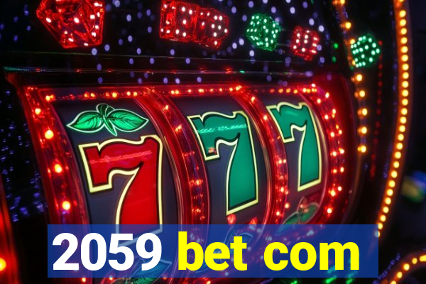 2059 bet com